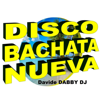 DISCO BACHATA NUEVA - RADIO DISCOunt TV DISCO BACHATA NUEVA