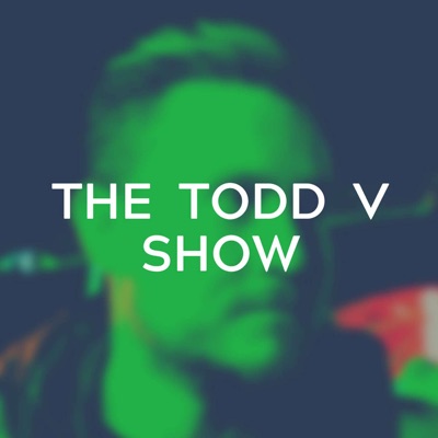 The Todd V Show:Todd V