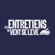 LES ENTRETIENS DU VENT SE LÈVE