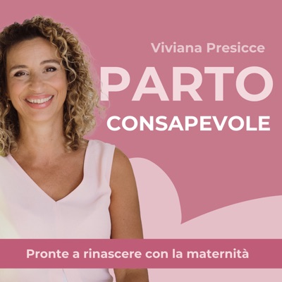 Parto consapevole: pronte e rinascere con la maternità Parto consapevole: pronte e rinascere con la maternità