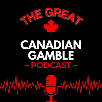 The Great Canadian Gamble