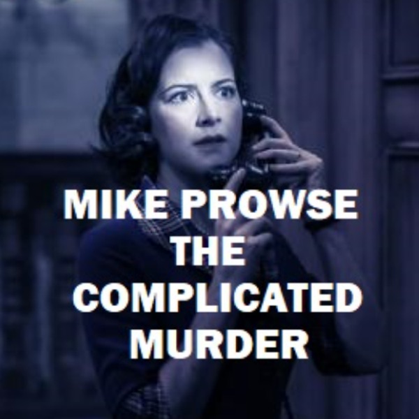 Ep 17: THE COMPLICATED MURDER photo