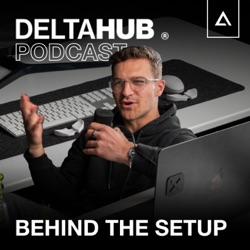 The Behind the Setup Show by DeltaHub