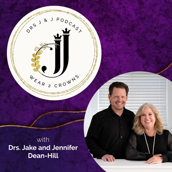 Drs J & J Podcast: Wear 2 Crowns Image