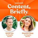 The Best Brand Primer I've Ever Heard with Kevan Lee and Shannon Deep