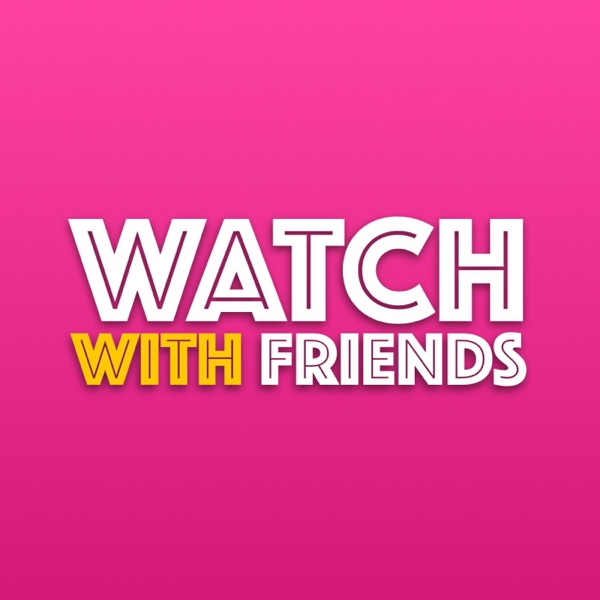Watch with Friends image