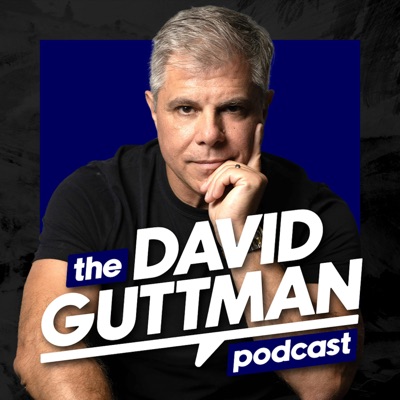 The David Guttman Podcast The David Guttman Podcast
