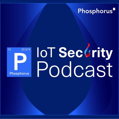 IoT Security Podcast IoT Security Podcast