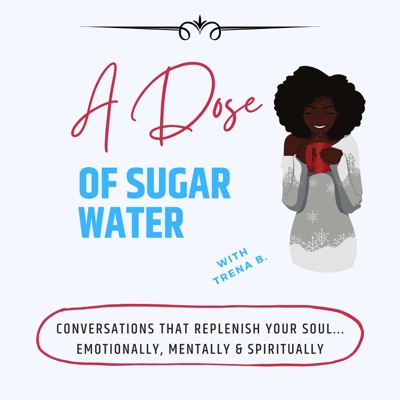 A Dose of Sugar Water