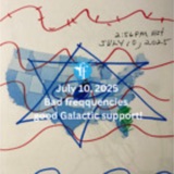 BAD FREQUENCIES GOOD GALACTIC SUPPORT, JULY 10, 2025
