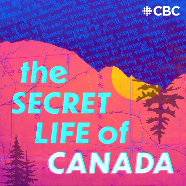 The Secret Life of Canada