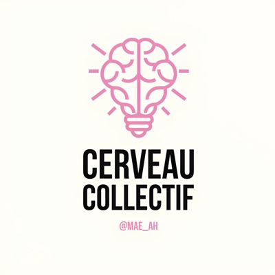 Cerveau Collectif:Mae