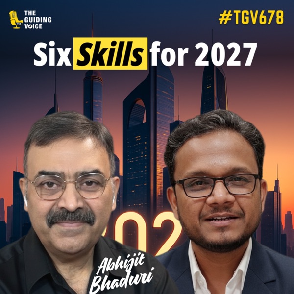 Six Skills That Will Guarantee Your Career Survival in 2027 and Beyond | Abhijit Bhaduri | #TGV678 photo