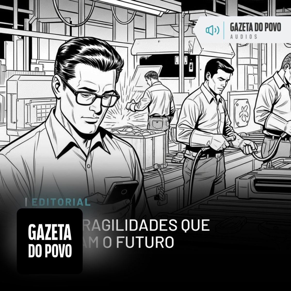 Editorial: Cinco fragilidades que boicotam o futuro