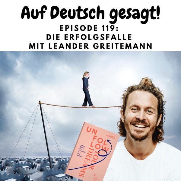 Episode 119: Die Erfolgsfalle mit Leander Greitemann photo