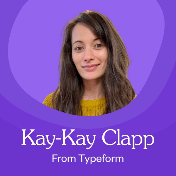 Kay-Kay Clapp on Typeform’s Audience-Powered Content Strategy photo