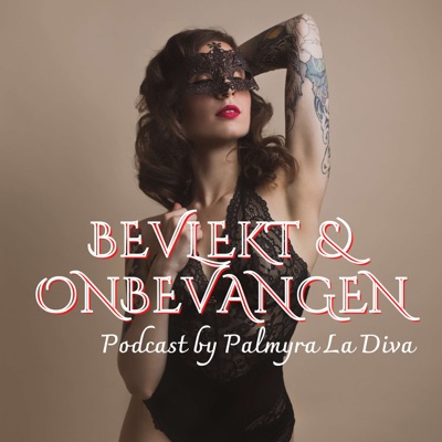 Bevlekt & Onbevangen by Palmyra La Diva