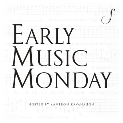 Early Music Monday:Kameron Kavanaugh