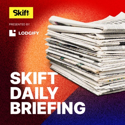 Skift Daily Briefing