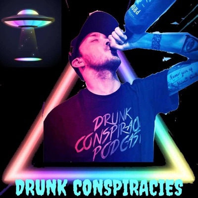 Drunk Conspiracies