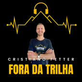 FORA DA TRILHA - Cristiano Fetter