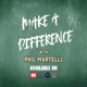 Make A Difference with Phil Martelli