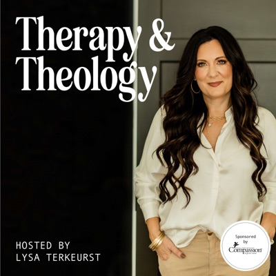 Therapy and Theology:Lysa TerKeurst