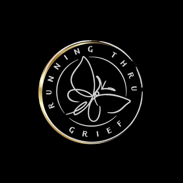 The Running Thru Grief Podcast