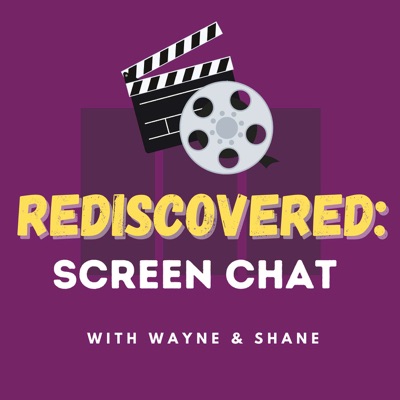 Rediscovered: Screen Chat with Wayne and Shane
