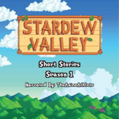 Stardew Valley Short Stories with TheAnimeAthlete