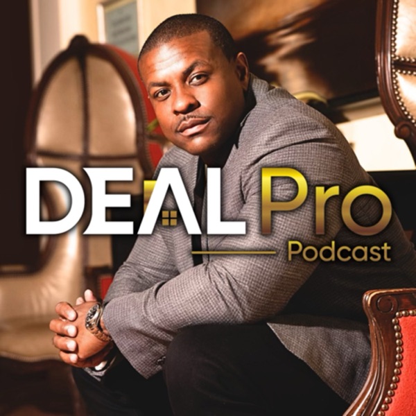 The Deal Pro Podcast with Jamel Gibbs Image