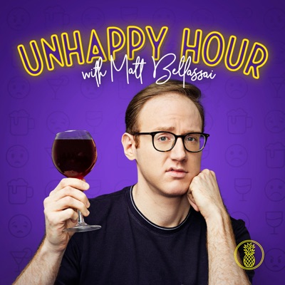 Unhappy Hour with Matt Bellassai