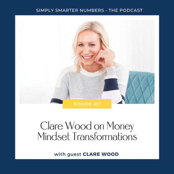 Clare Wood on Money Mindset Transformations photo