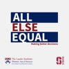 All Else Equal: Making Better Decisions