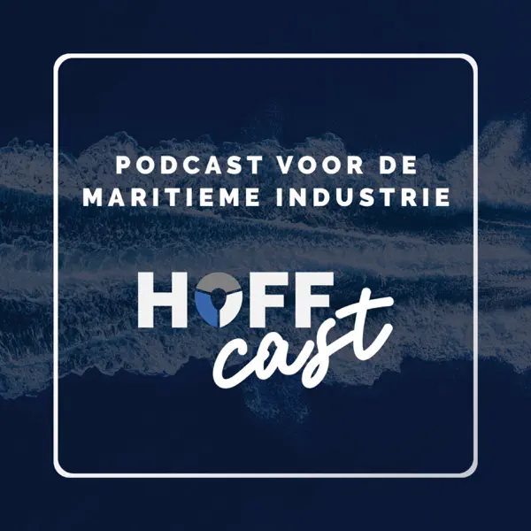 De HOFFCast • Connecting the Maritime Industry