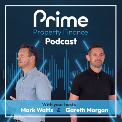 Prime Property Finance Podcast Prime Property Finance Podcast
