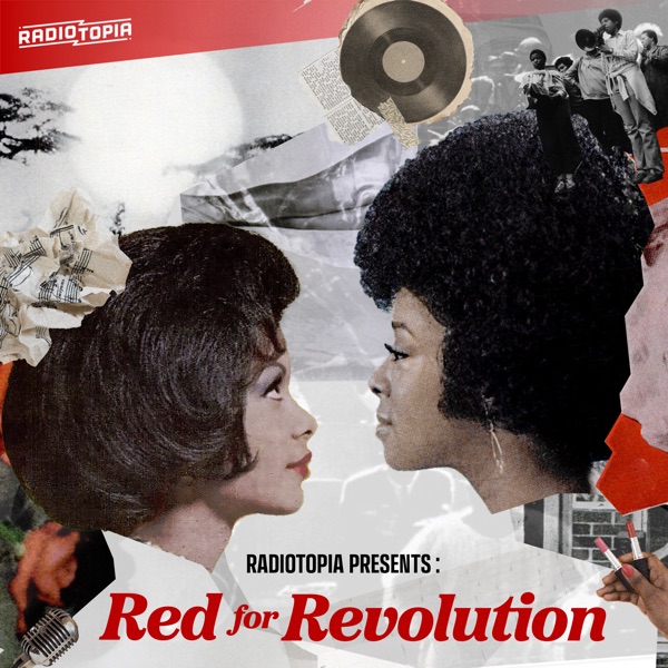 Radiotopia Presents: Red for Revolution photo