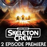 Star Wars: Skeleton Crew Premiere Review: (Ep 1 & 2): The Vibe, The Characters, Predictions And The High Republic, With Thomas Rochester