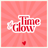 Time To Glow