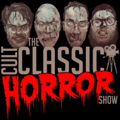 The Cult Classic Horror Show