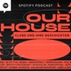 Our House: Clubs und ihre Geschichten