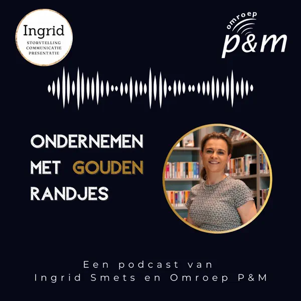 Ondernemen met Gouden Randjes | P&M