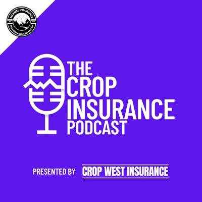 The Crop Insurance Podcast The Crop Insurance Podcast