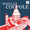 Sous la coupole, le podcast politique du Temps podcast cover