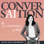 CONVERSaiTION - the AI in Business podcast