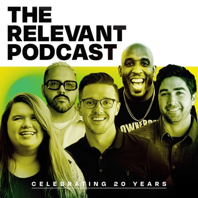 The RELEVANT Podcast The RELEVANT Podcast