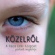 Közelről