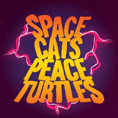 Space Cats Peace Turtles Space Cats Peace Turtles
