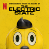 State Secrets: Inside The Making Of The Electric State - Netflix