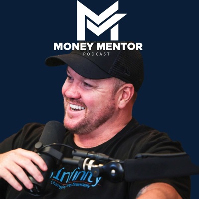 Money Mentor Podcast Money Mentor Podcast